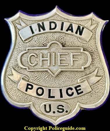 U.S. Indian Police Chief shield badge.