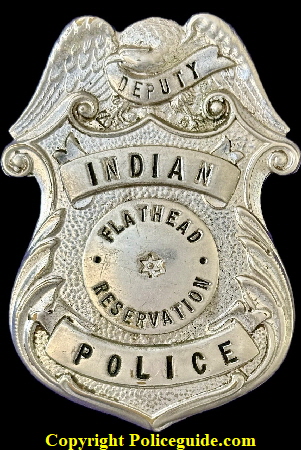Indian Police Deputy, Flathead Reservation.