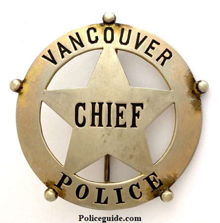 Vancouver, WA Police Chief badge circa 1900.