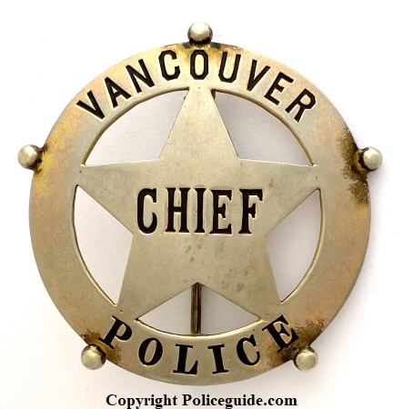 Vancouver, WA Police Chief badge circa 1900.